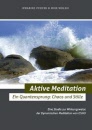 Aktive Meditation: Ein Quantensprung