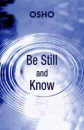 Be Still and Know