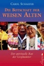 Die Botschaft der weisen Alten