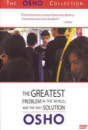 Osho DVD - The Greatest Problem in the World - And the Only Solution