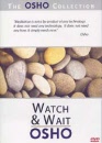 Osho DVD - Watch and Wait (14)