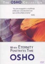 Osho DVD - When Eternity penetrates Time (13)