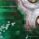 Five Senses Meditation