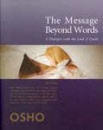 The Message beyond Words